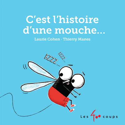 Picture of C'est l'histoire d'une mouche