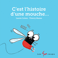 Picture of C'est l'histoire d'une mouche