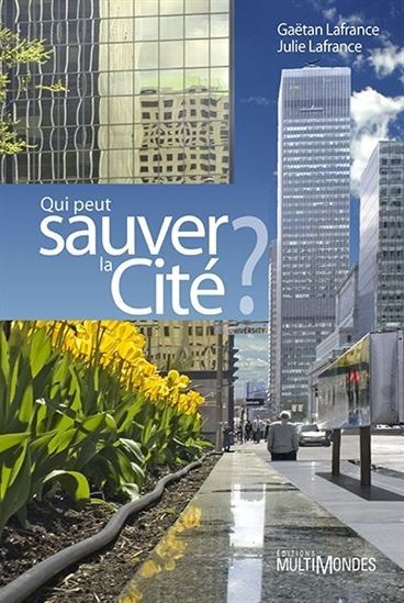 Picture of Qui peut sauver la cité ?