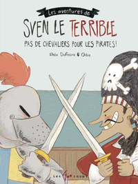 Picture of Sven le terrible - Pas de chevaliers pour les pirates !