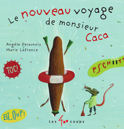 Picture of Le Nouveau voyage de monsieur Caca