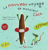Picture of Le Nouveau voyage de monsieur Caca