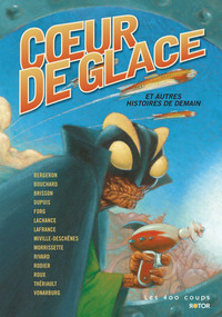 Image de Coeur de glace et autres histoires de demain