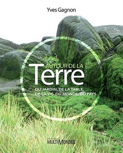 Picture of Autour de la terre - du jardin, de la table, de la vie, du monde, du pays