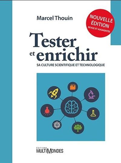 Picture of TESTER ET ENRICHIR SA CULTURE SCIENTIFIQUE ET TECHNOLOGIQUE