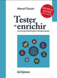 Picture of TESTER ET ENRICHIR SA CULTURE SCIENTIFIQUE ET TECHNOLOGIQUE