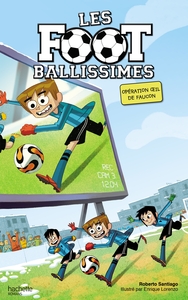 Image de Les Footballissimes - Tome 4 - Opération oeil de faucon