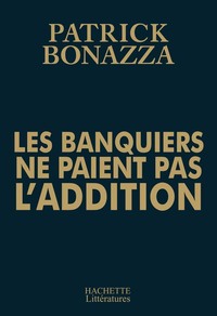 Picture of Les banquiers ne paient pas l'addition
