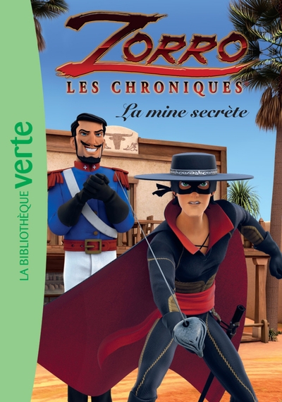 Picture of Les Chroniques de Zorro 02 - La mine secrète