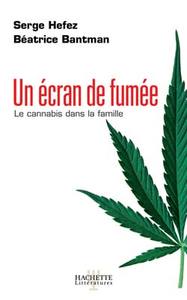 Image de Un écran de fumée, le cannabis dans la famille