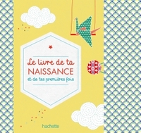 Image de Le livre de ta naissance et de tes premières fois