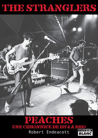 Picture of The Stranglers Peaches, une chronique de 1974 à 1990