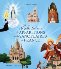 Picture of Belles histoires des apparitions et des sanctuaires de France