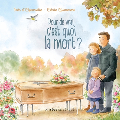 Image de Pour de vrai, c'est quoi la mort ?