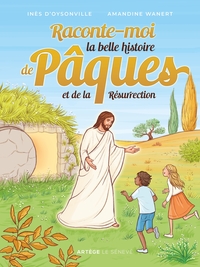 Image de Raconte-moi la belle histoire de Pâques et de la Résurrection