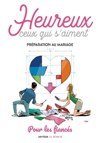 Image de Heureux ceux qui s'aiment - Préparation au mariage - Livret des fiancés