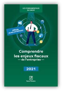Picture of Comprendre les enjeux fiscaux de l'entreprise 2021
