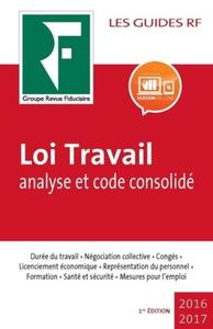 Image de Loi Travail : analyse et code consolidé 2017