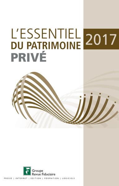 Image de L ESSENTIEL DU PATRIMOINE PRIVE 2017