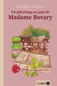 Image de Un pèlerinage au pays de Madame Bovary