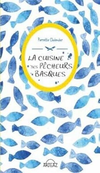 Image de LA CUISINE DES PECHEURS BASQUES