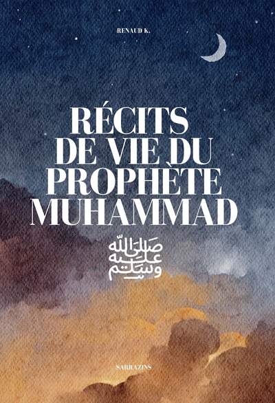 Image de Recits de vie du Prophete Muhammad