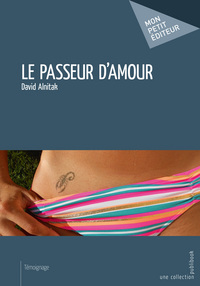 Picture of Le passeur d'amour - un récit pour femmes écrit par un homme