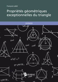 Picture of PROPRIETES GEOMETRIQUES EXCEPTIONNELLES DU TRIANGLE