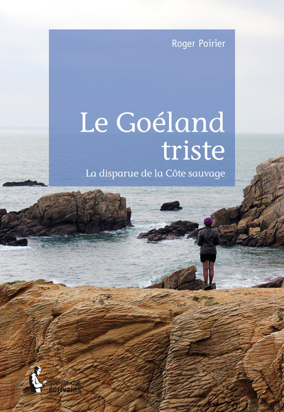 Image de Le goéland triste - la disparue de la Côte sauvage