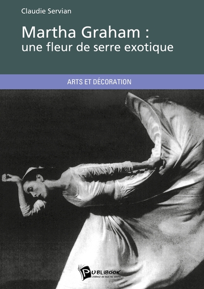 Image de Martha Graham : une fleur de serre exotique