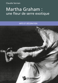 Image de Martha Graham : une fleur de serre exotique