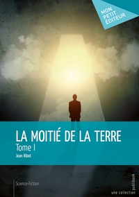 Image de La Moitié de la Terre - Tome 1