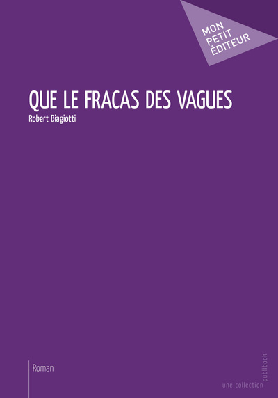 Image de Que le fracas des vagues