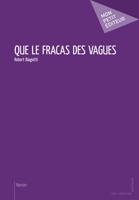 Image de Que le fracas des vagues