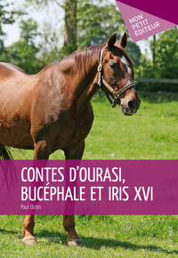 Image de CONTES D'OURASI, BUCEPHALE ET IRIS XVI