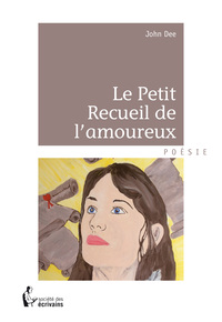 Picture of Le petit recueil de l'amoureux - ou comment lui dire "je t'aime"