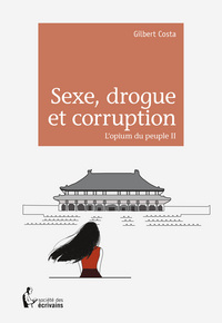 Picture of Sexe, drogue et corruption