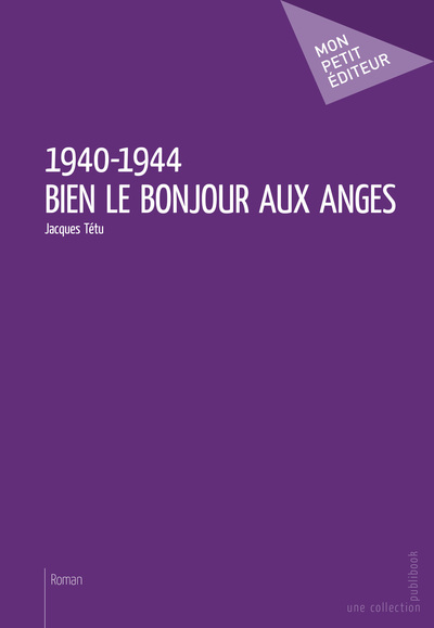Image de 1940-1944, bien le bonjour aux anges