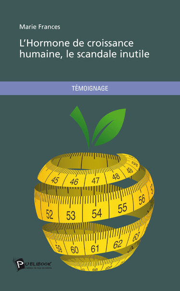 Image de L'HORMONE DE CROISSANCE HUMAINE, LE SCANDALE INUTILE