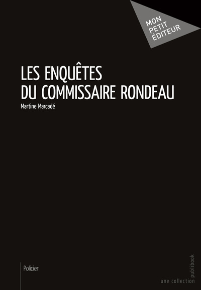 Picture of Les enquêtes du commissaire Rondeau