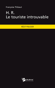 Image de H. R. LE TOURISTE INTROUVABLE