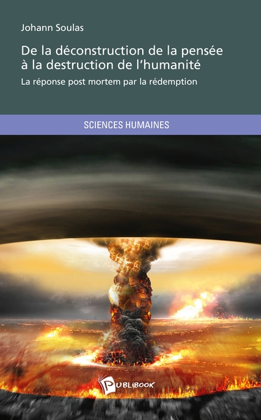 Picture of De la déconstruction de la pensée à la destruction de l'humanité