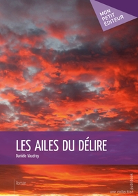 Picture of Les Ailes du délire