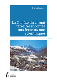 Picture of La genèse du climat terrestre racontée aux lecteurs non scientifiques