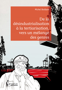 Picture of De la désindustrialisation à la tertiarisation, vers un mélange des genres