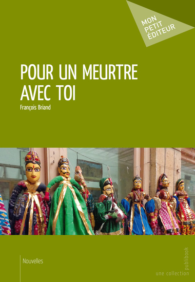Picture of Pour un meurtre avec toi - et autres nouvelles