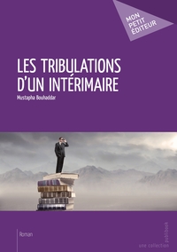 Image de Les Tribulations d'un intérimaire