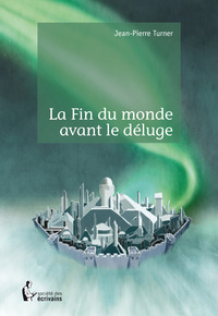 Image de LA FIN DU MONDE AVANT LE DELUGE