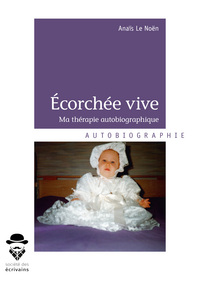 Picture of Écorchée vive - ma thérapie autobiographique