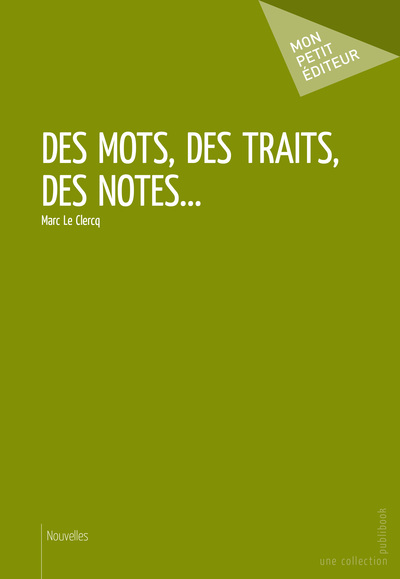 Picture of DES MOTS, DES TRAITS, DES NOTES...